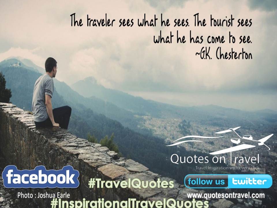 Best Travel Inspiration Quotes by G.K. Chesterton - Quotes On Travel