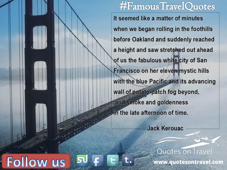 Famous Travel Quote by Jack Kerouac - Quotes On Travel
