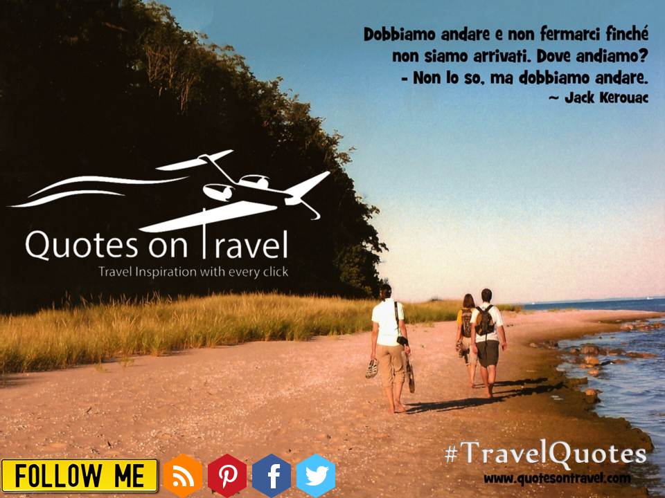 Travel Quotes by Jack Kerouac - QuotesOnTravel.com